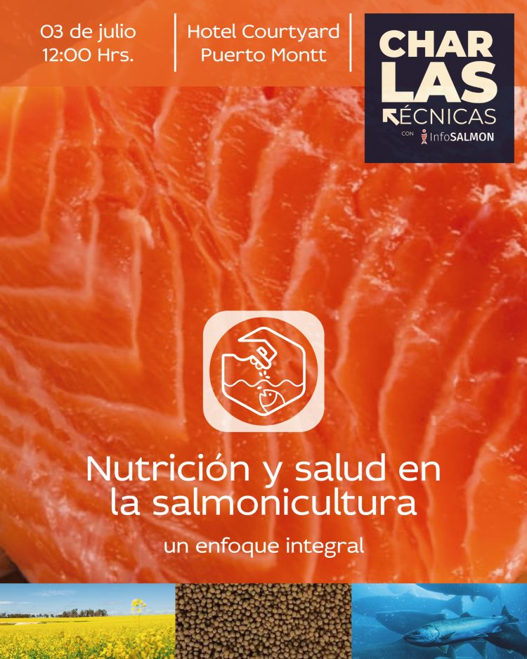 5ta Charla Técnica con InfoSALMON: Nutrición y Salud en la Salmonicultura