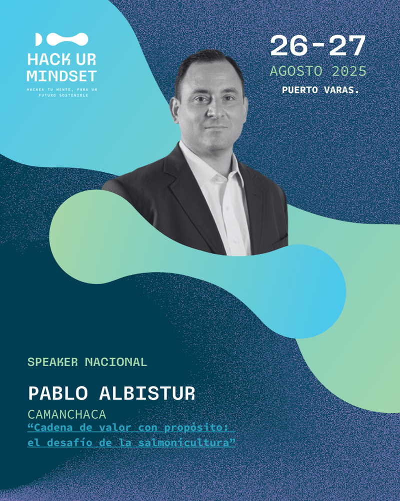 Hack Your Mindset: Camanchaca y la cadena con propósito