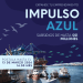 Impulso Azul impulsa emprendimientos de Economía Azul con foco en innovación y sostenibilidad.