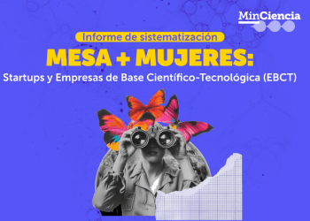 MinCiencia presenta hoja de ruta para eliminar barreras de género en el emprendimiento científico-tecnológico