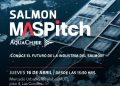 Salmon MAS Pitch: AquaChile y DF MAS conectan innovación, capital y tecnología en la salmonicultura chilena