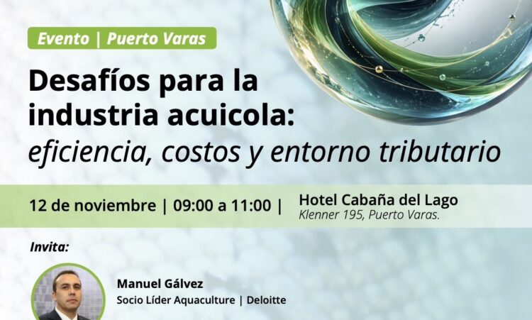 Afiche del evento Desafíos para la industria acuícola de Deloitte, el 12 de noviembre en Puerto Varas